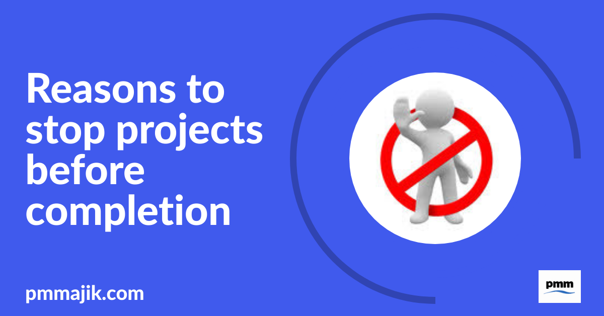 Reason to stop project