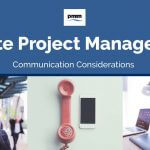 Remote Project Management: Communication Considerations