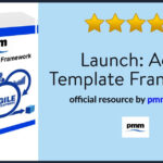 Launch Agile Template Framework - official resource pmmajik.com