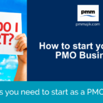 The 4 Things You Need to Start as a PMO Contractor