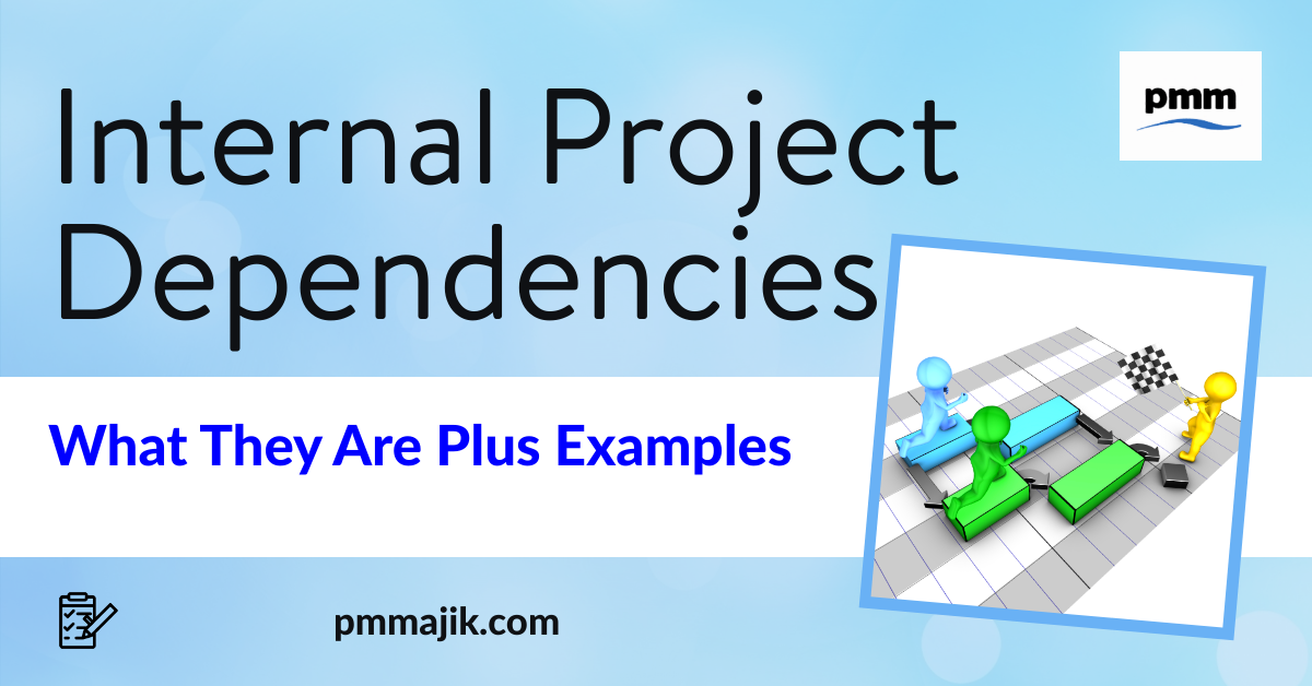 Internal Dependencies – What They Are Plus Examples