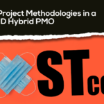 Post Covid PMO Project Methodology