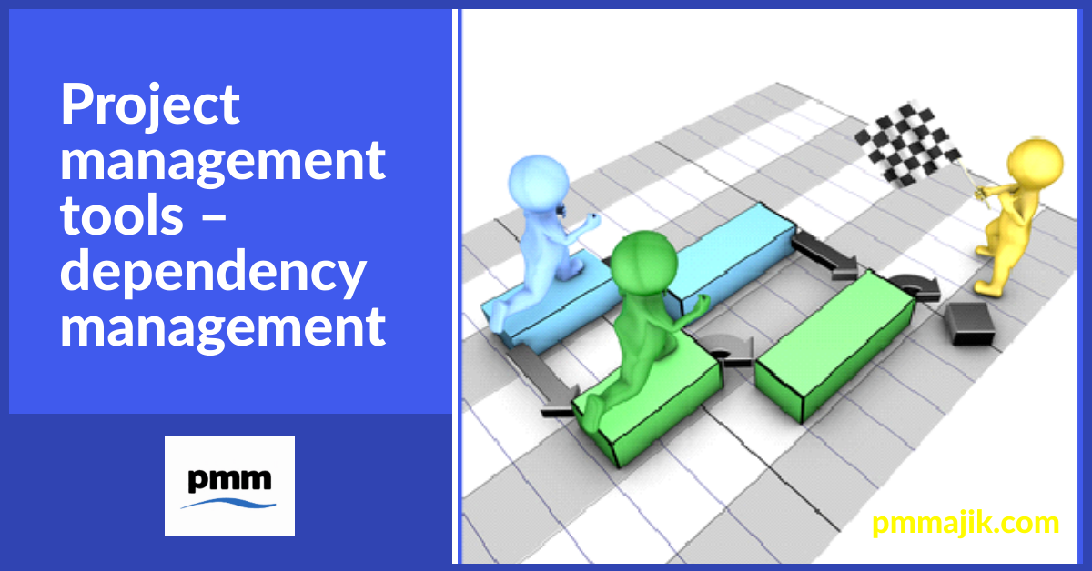 Project management tools – dependency management