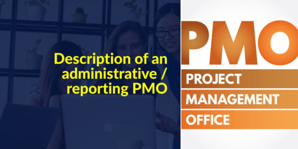 Description of an administrative / reporting PMO
