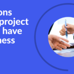 5 reasons why a project should have a business case