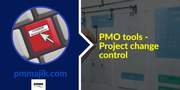 PMO tools - project change control | Change Management