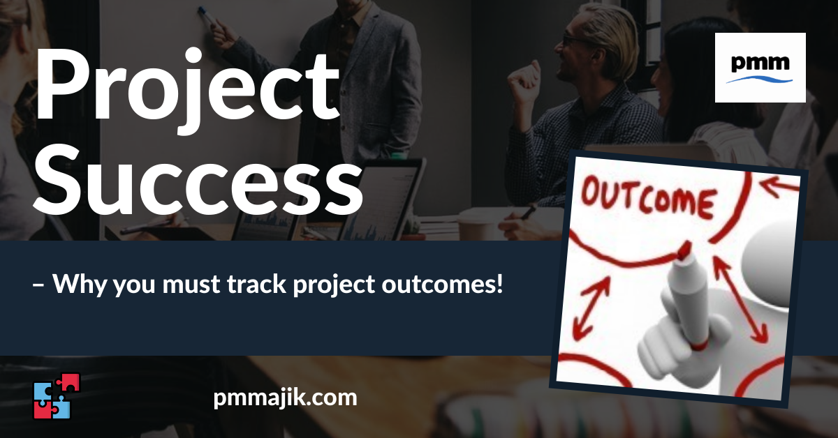 Why you must track project outcomes!