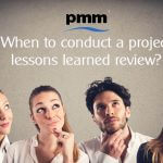 When to conduct a project lessons learned review