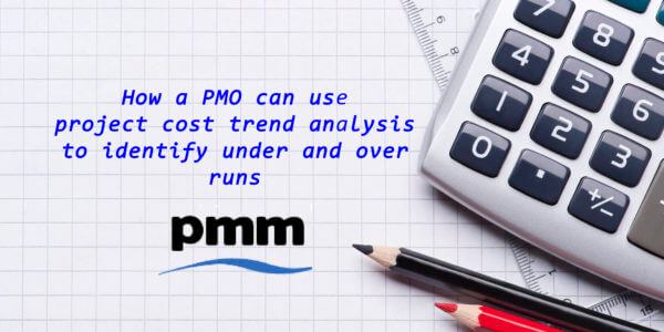 How a PMO can use cost trend analysis to identify budget under and overruns