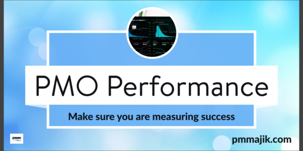 PMO performance - make sure you are measuring success