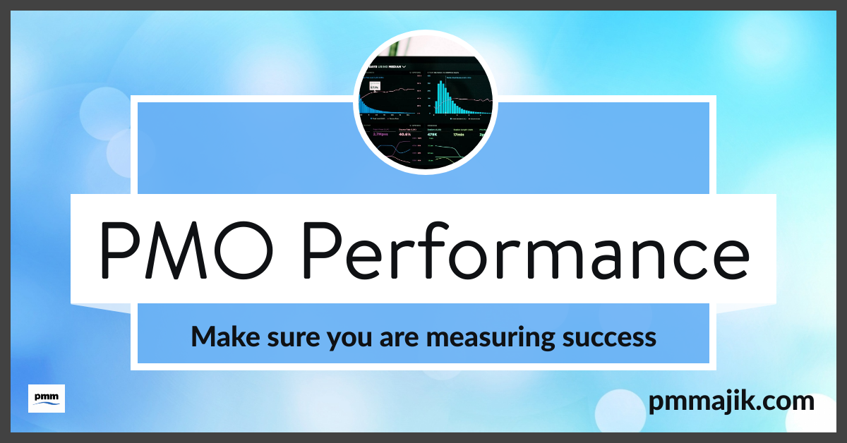 PMO performance – make sure you are measuring success