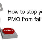 How to stop your PMO failing