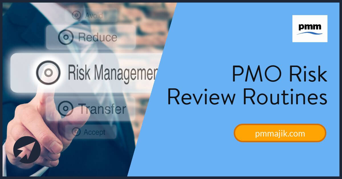 PMO risk review routine