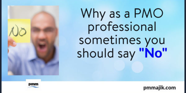 PMO professional saying NO