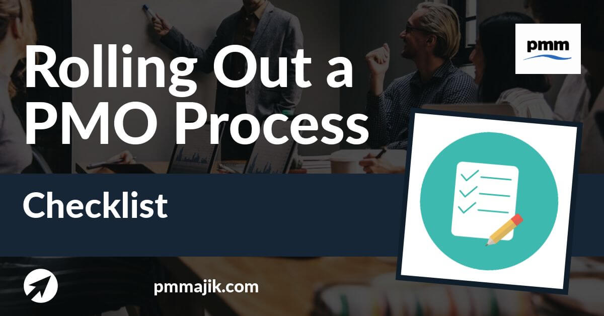 Checklist for rolling out a PMO process
