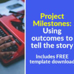 Project MIlestones Using Outcomes