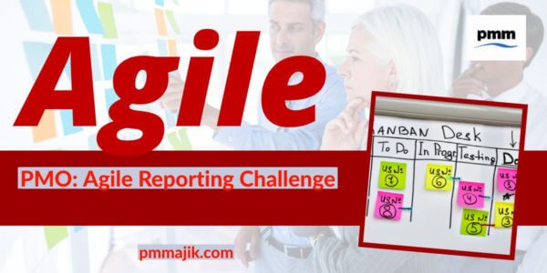 PMO - the agile reporting challenge