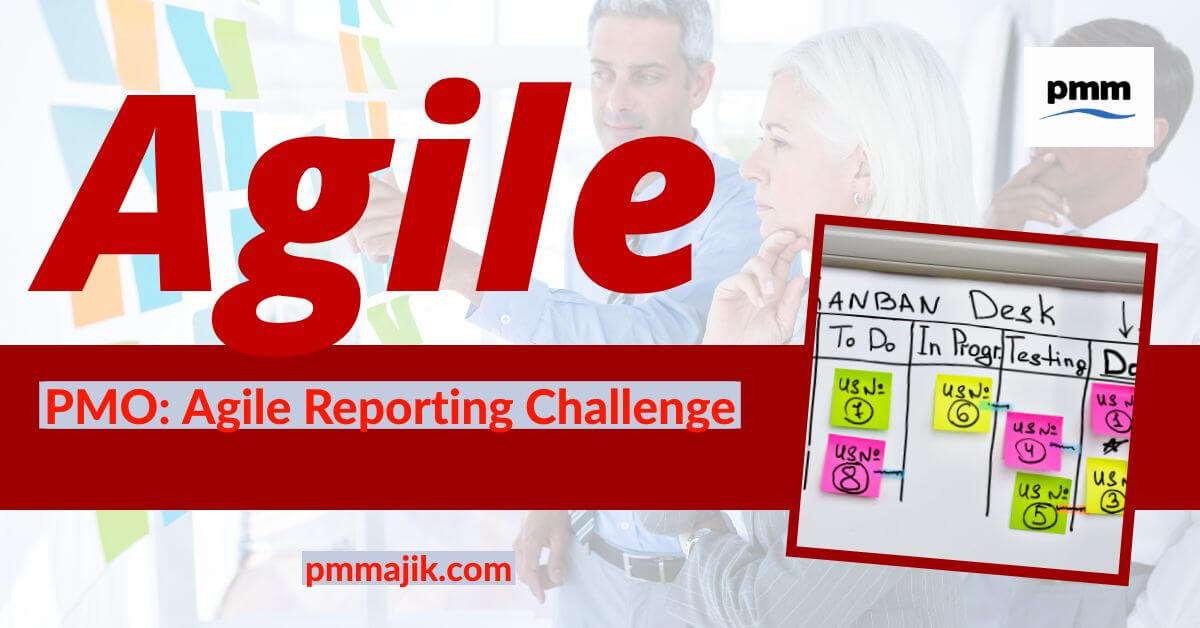 PMO – the agile reporting challenge