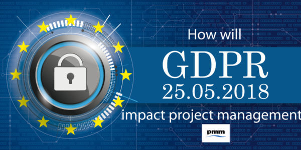 How will GDPR impact project management?