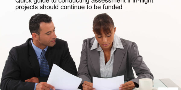 Quick guide to conducting assessment if in-flight projects should continue to be funded