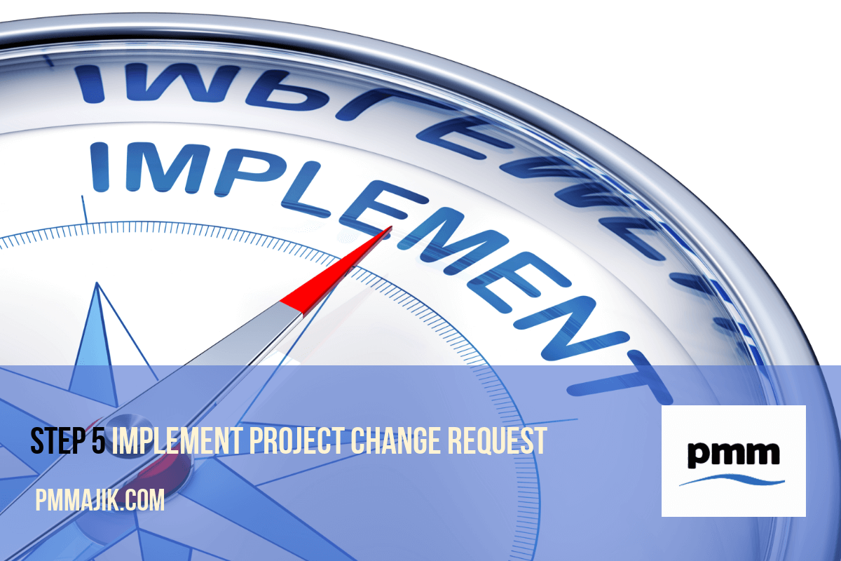 Implementation of project change request