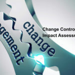 Change control - impact assessment