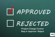 Deciding to approve or reject project change control