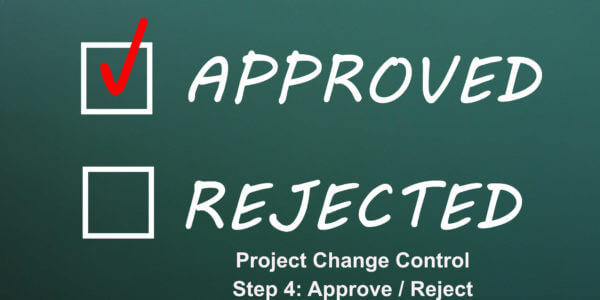 Approval / Rejection process of project change requests