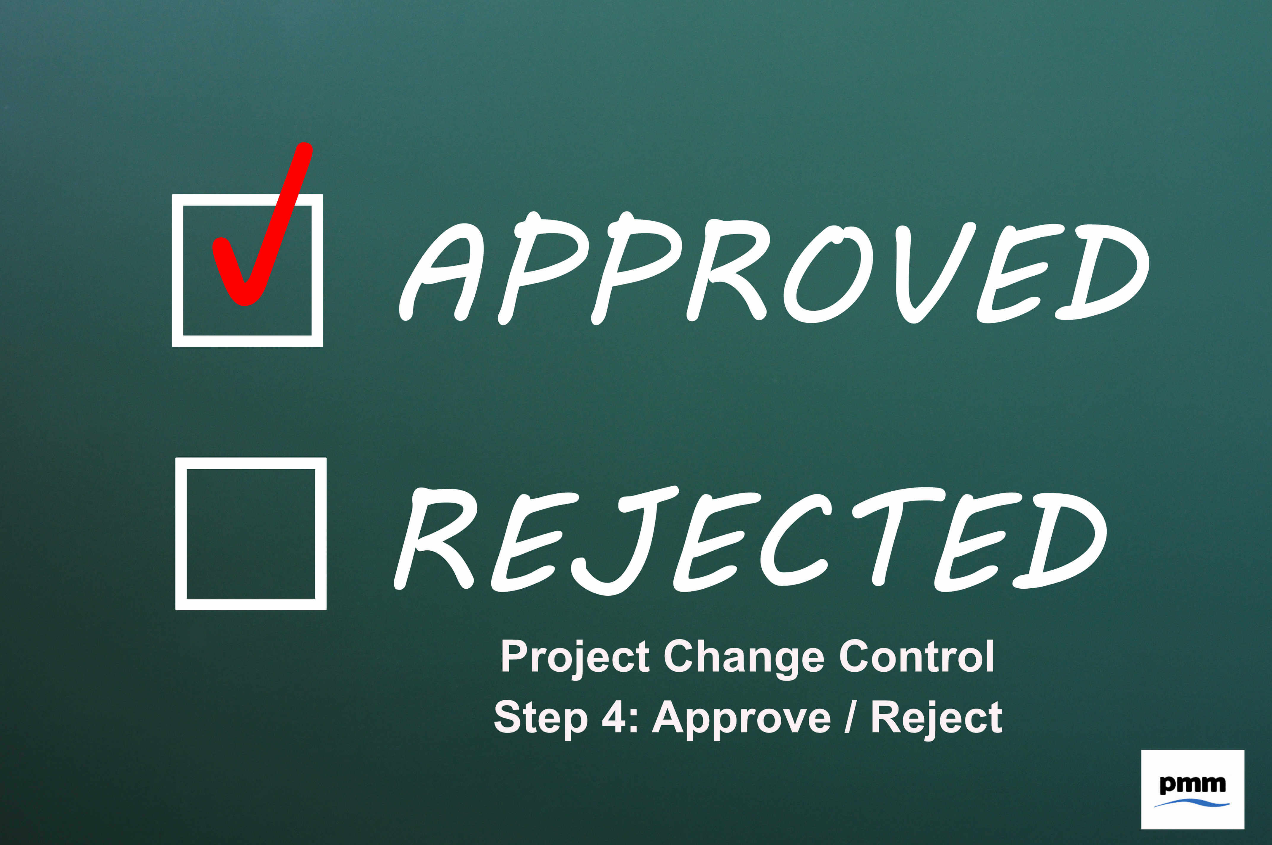 Deciding to approve or reject project change control