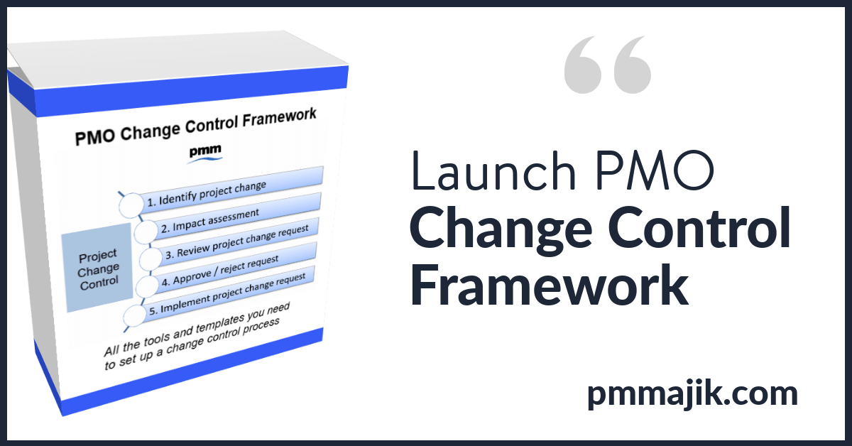 Launch – PMO Project Change Control Framework