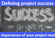 Defining project success - go get it