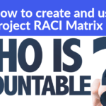 Project manager asking how to use project RACI Matrix