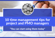 10 time management tips for project and PMO managers