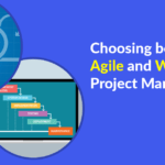 Choosing between agile and waterfall project methodology