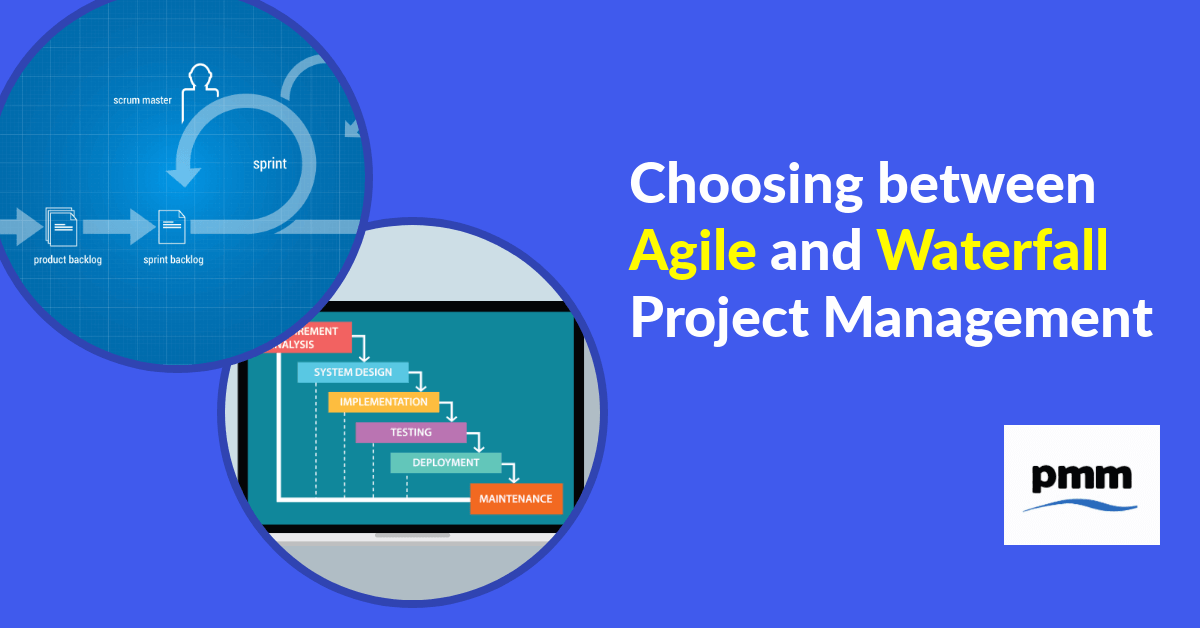 Choosing between agile and waterfall project methodology