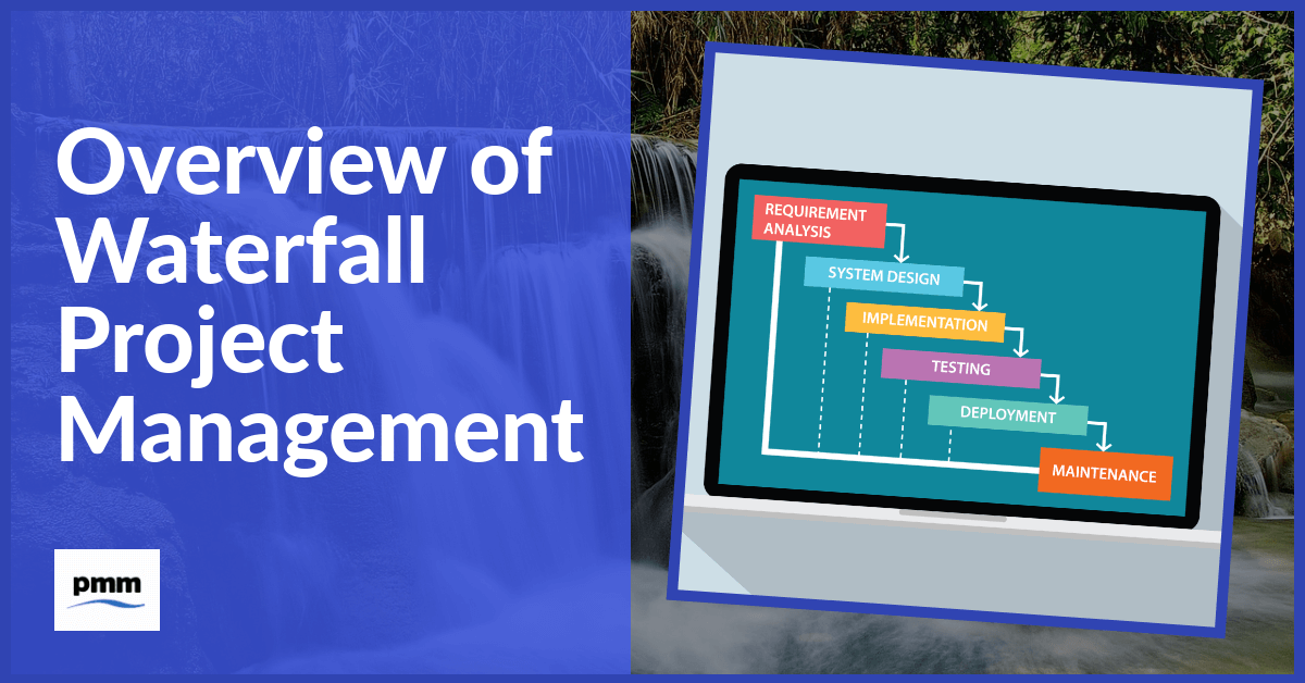 Overview of waterfall project management