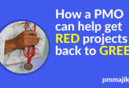 How a PMO can help get red projects back to green