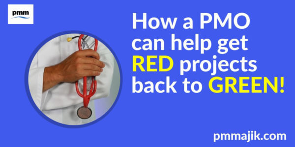 How a PMO can help get Red projects back to Green