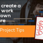 How to create a project work breakdown structure (WBS)