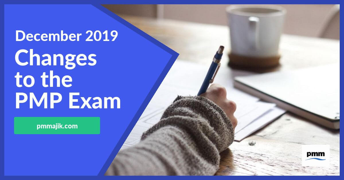 Changes to the PMP Exam December 2019