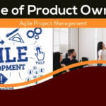 The role of the product owner in agile project management