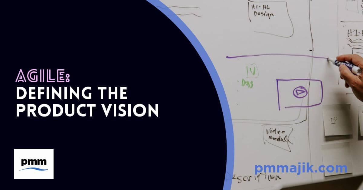 Agile: Defining the Product Vision