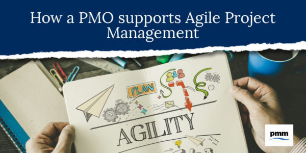 How a PMO supports the Agile Project process