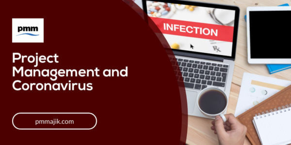 Project Management and Coronavirus: Assessing and minimising impact to projects