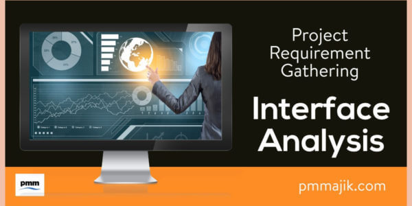 Project Requirement Gathering: Interface Analysis