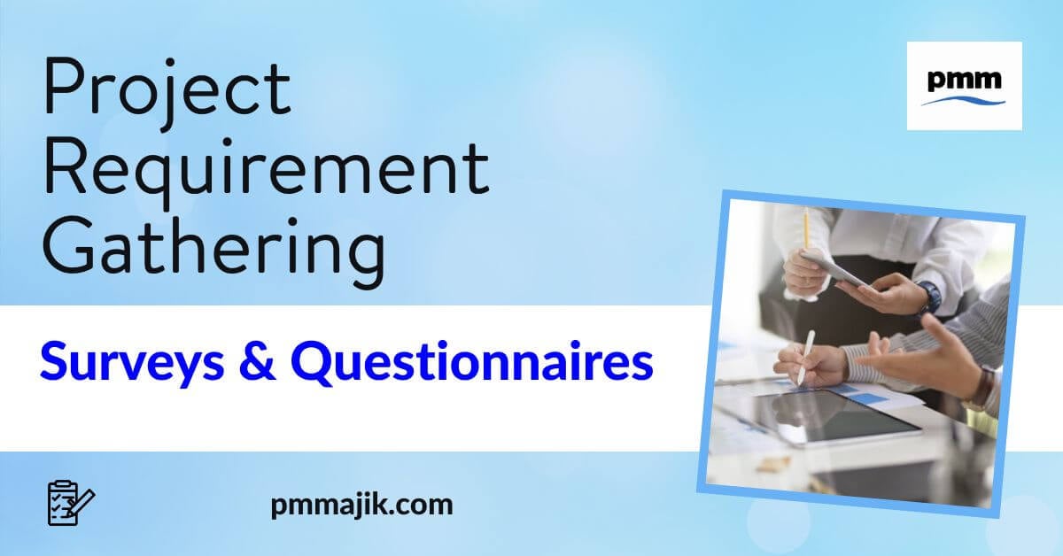 Project requirement gathering using surveys and questionnaires