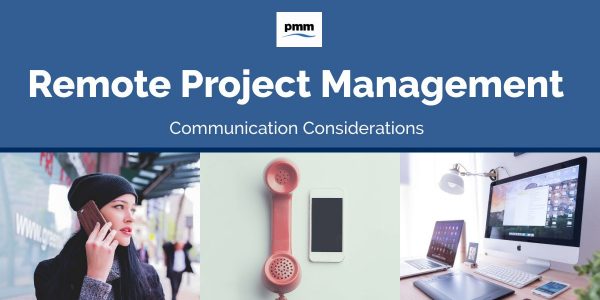 Remote Project Management: Communication Considerations