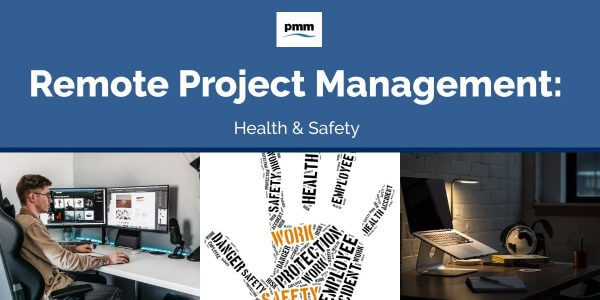 Remote Project Management: Health and Safety