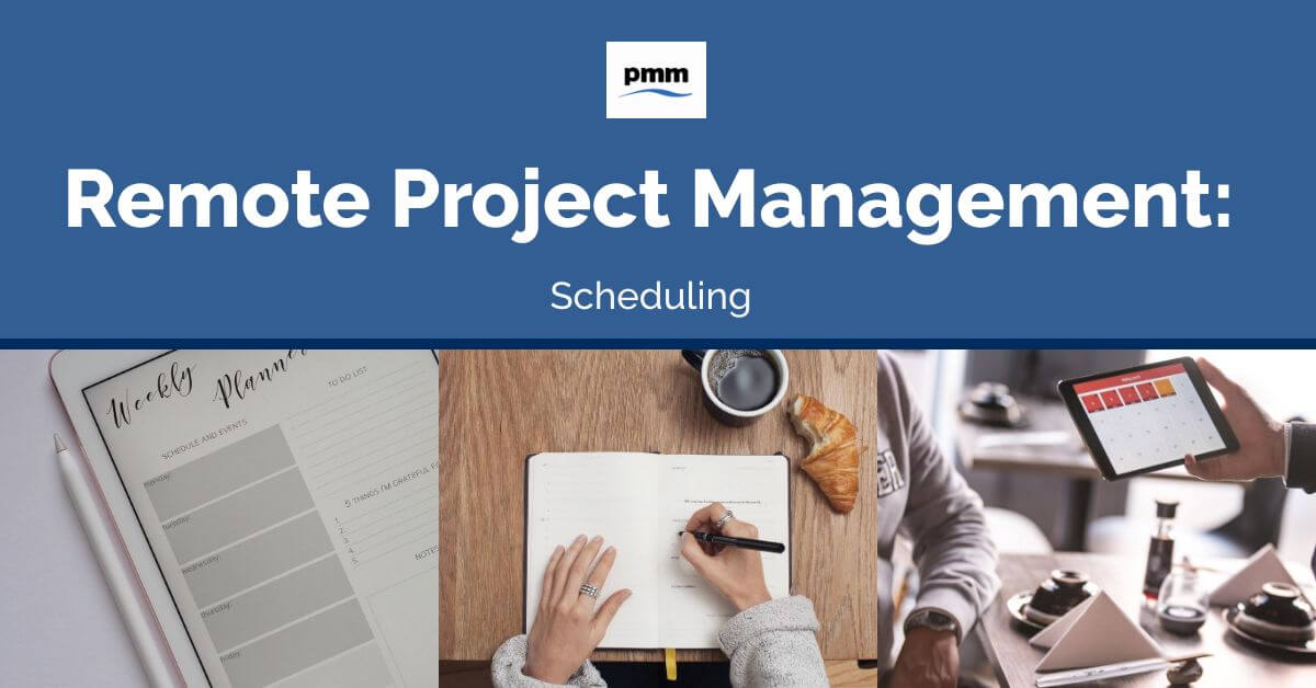 Remote Project Management: Scheduling