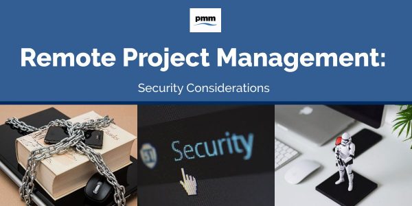 Remote Project Management: Security Considerations